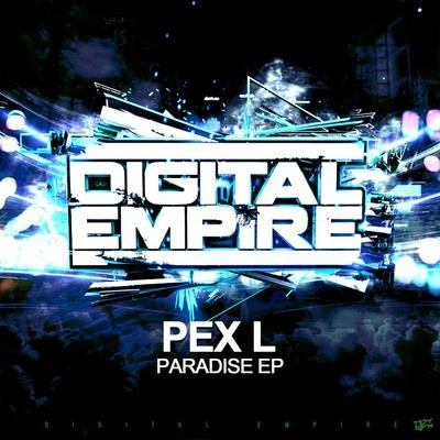 Pex L Paradise EP