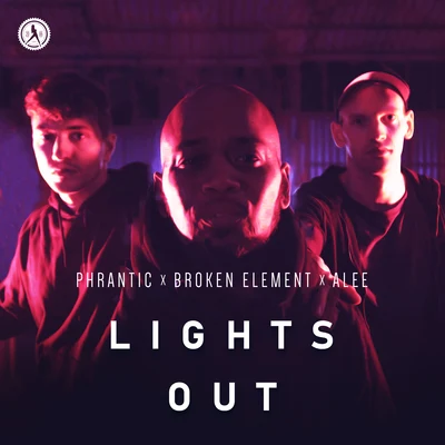 Phrantic/Alee/Broken Element Lights Out