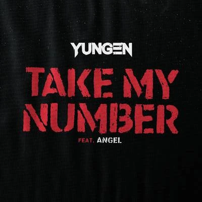 Yungen Take My Number