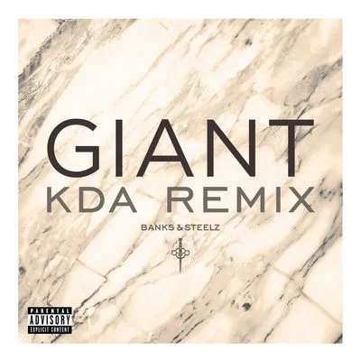 Banks & Steelz Giant (KDA Remix)