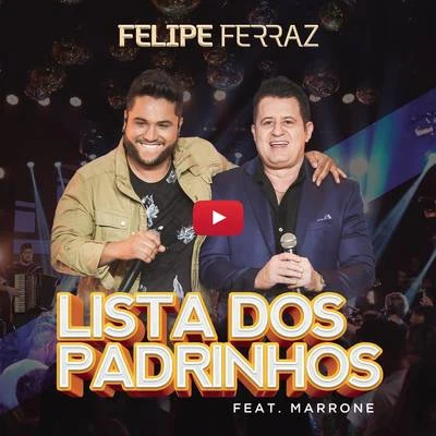 Felipe Ferraz Lista dos Padrinhos