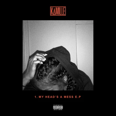 Kamille 1. my heads a mess - EP