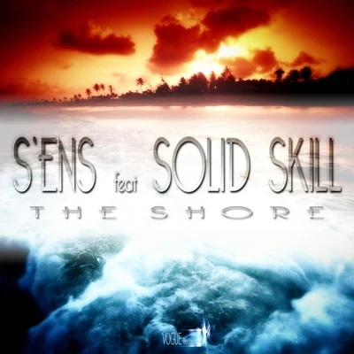 Solid Skill/S&#x27;ens The Shore (feat. Solid Skill)