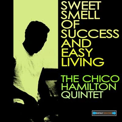 Chico Hamilton Sweet Smell of Success and Easy Living