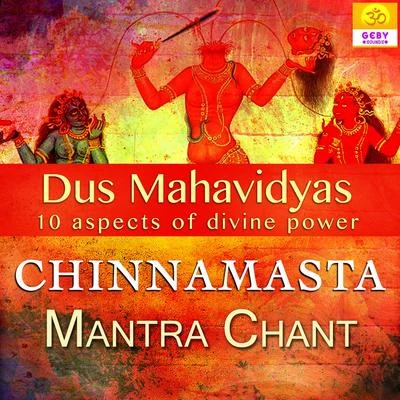 Pooja Chinnamasta Mantra Chant (Dus Mahavidyas)