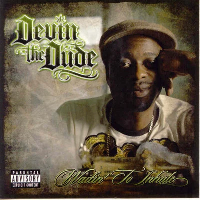 Devin the Dude Waitin' to Inhale