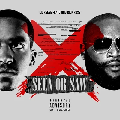 Lil Reese Seen or Saw (feat. Rick Ross) - Single