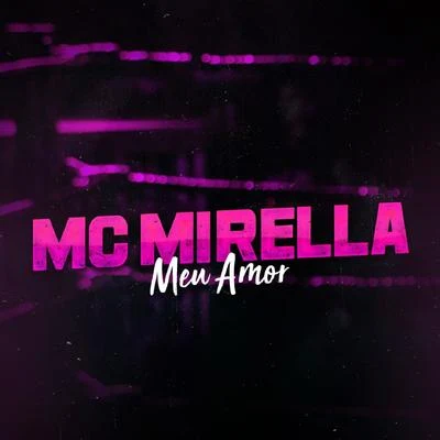 MC Mirella Meu Amor