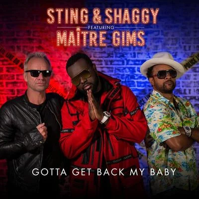 Shaggy/Sting Gotta Get Back My Baby