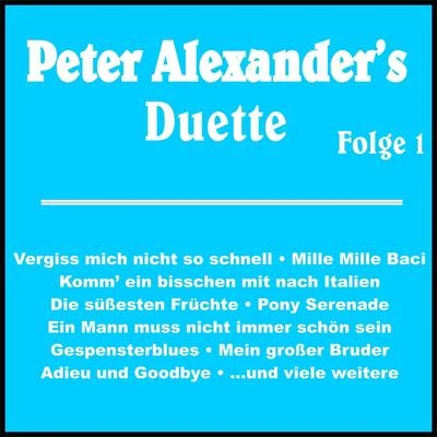 Peter Alexander Peter Alexanders Duette Folge 1