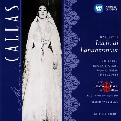 Nicola Zaccaria/RIAS Sinfonie-Orchester Berlin/Coro del Teatro alla Scala, Milano/Dino Olivieri/Raffaele Arié/Coro Del Maggio Musicale Fiorentino Donizetti: Lucia di Lammermoor