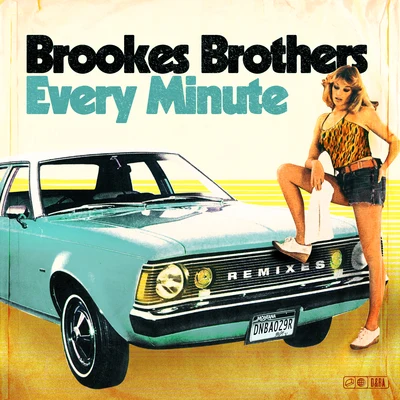 Brookes Brothers Every Minute (Remixes)