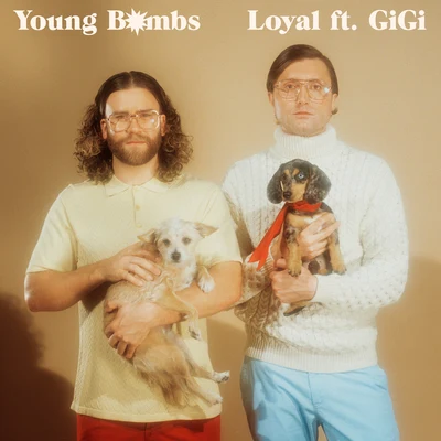 YOUNG BOMBS Loyal