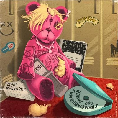 Mod Sun I Remember Way Too Much (Acoustic Version) (Acoustic Version)