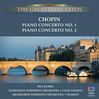 Ewa Kupiec The Great Concertos: Chopin – Piano Concertos 1 And 2