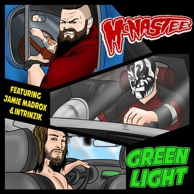 McNastee Green Light (feat. Jamie Madrox & Intrinzik)