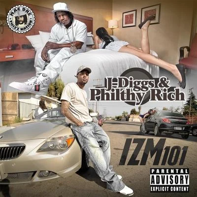 Philthy Rich/J-Diggs IZM 101