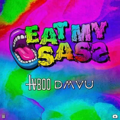 DMVU/TVBOO Eat My Sass