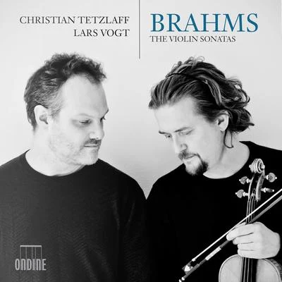 Christian Tetzlaff/Lars Vogt Brahms, J.: violin sonatas no是. 1-3violin sonata, F-A-E: III. scherzo (C. TE他在LA FF, VO gt)