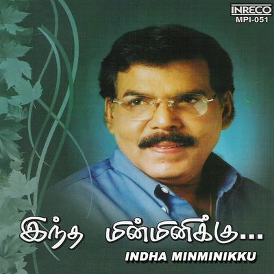 Malaysia Vasudevan Indha Minminikku