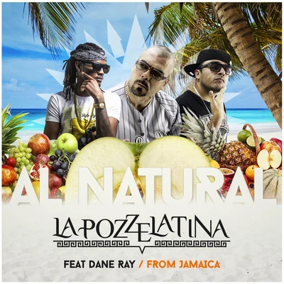 Dane Ray/La Pozze Latina Al Natural (From Jamaica)