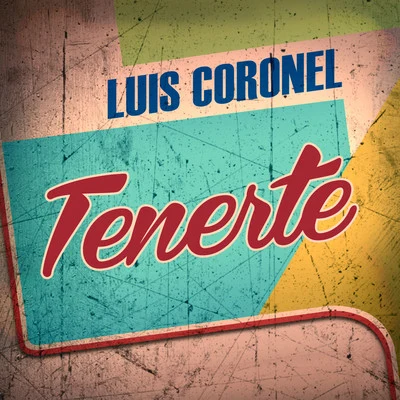 Luis Coronel Tenerte