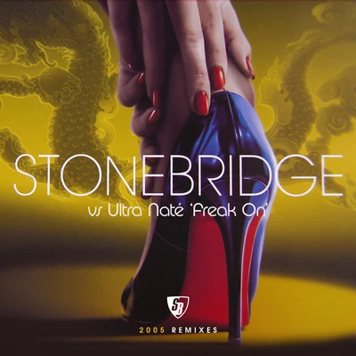 Ultra Naté/StoneBridge Freak On (2005 Remixes)