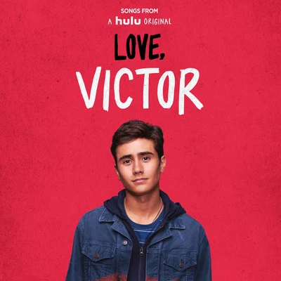 Greyson Chance/isaac dunbar/Tyler Glenn Songs from Love, Victor (Original Soundtrack)