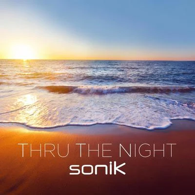 Sonik Thru the Night