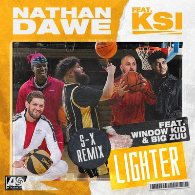 Nathan Dawe Lighter (feat. KSI, Window Kid & Big Zuu) [S-X Remix]