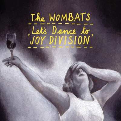 The Wombats Lets Dance To Joy Division (1 track DMD - whiteHEAT remix)