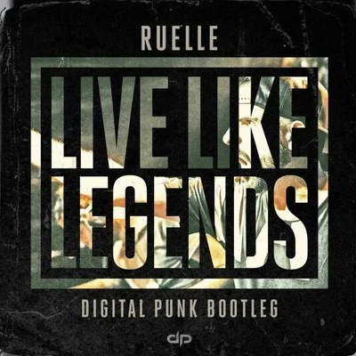 Digital Punk Live Like Legends (Digital Punk Bootleg)