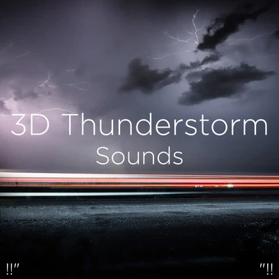 Thunderstorm Sound Bank/Thunderstorm Sleep !! 3D Thunderstorm Sounds !!