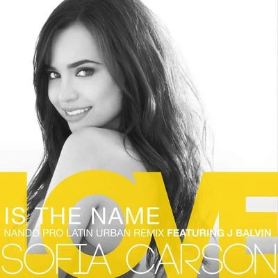 Sofia Carson Love Is the Name (Nando Pro Latin Urban Remix)