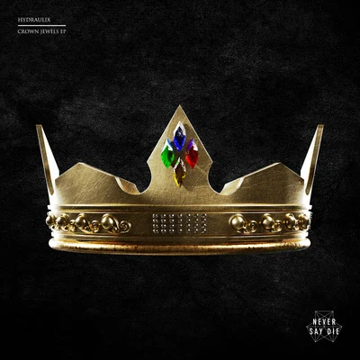 Hydraulix Crown Jewels EP