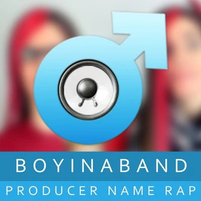 Boyinaband Producer Name Rap