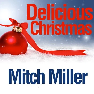 Mitch Miller Delicious Christmas