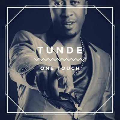 Tunde One Touch