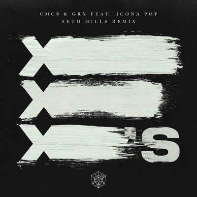 CMC$/Icona Pop/GRX Xs (Seth Hills Remix)