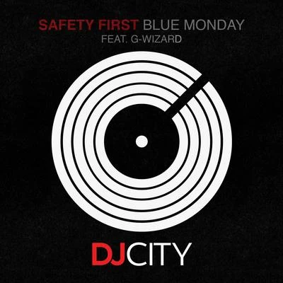 Safety First/G-Wizard Blue Monday