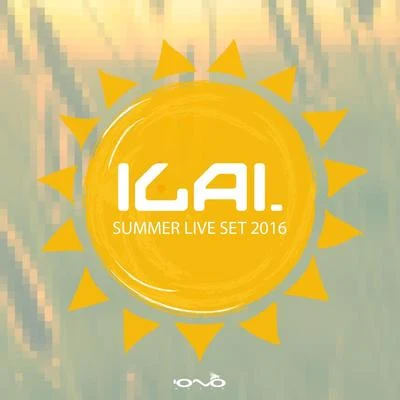 Ilai Summer Live Set 2016