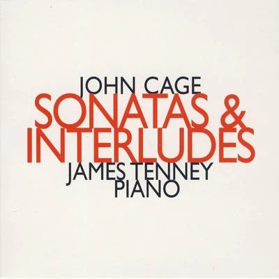 John Cage John Cage: Sonatas & Interludes (1946 - 1948)