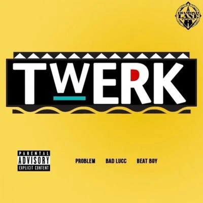 Problem Twerk