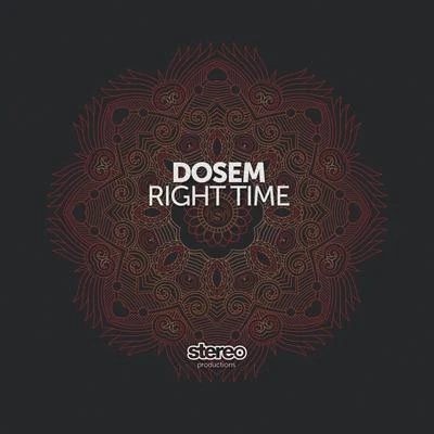 Dosem Right Time