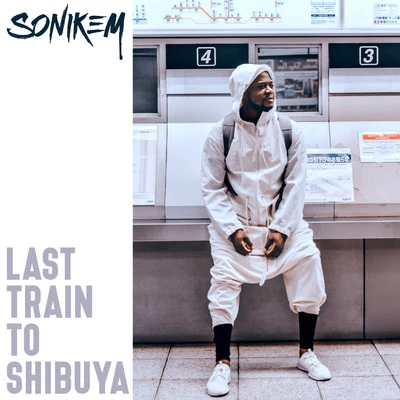 Sonikem Last Train to Shibuya