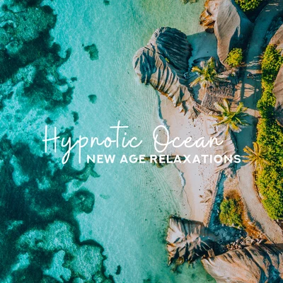 Nature Sounds for Sleep and Relaxation/Rest & Relax Nature Sounds Artists Hypnotic Ocean New Age Relaxations: Collection of New Age Music, Relaxing Sounds of Water, Ocean, White Noise, Nature Songs for Rest & Calm Down