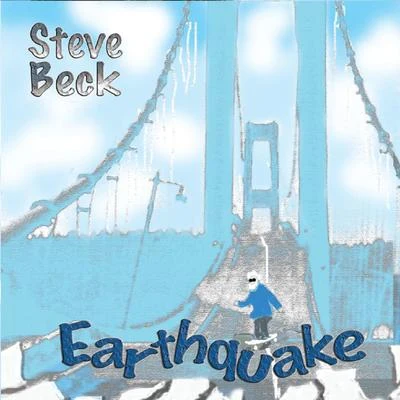 Steve Beck Earthquake