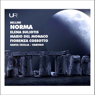 Unknown Artist/Carlo Cava/Mario Del Monaco/Santa Cecilia Orchestra/Giuliana Tavolaccini/Elena Suliotis Bellini: Norma