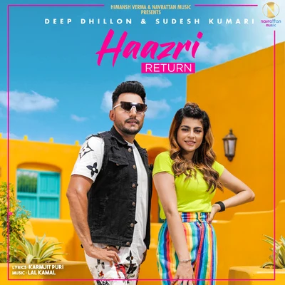 Sudesh Kumari/Deep Dhillon Haazri Return