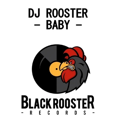 DJ Rooster Baby